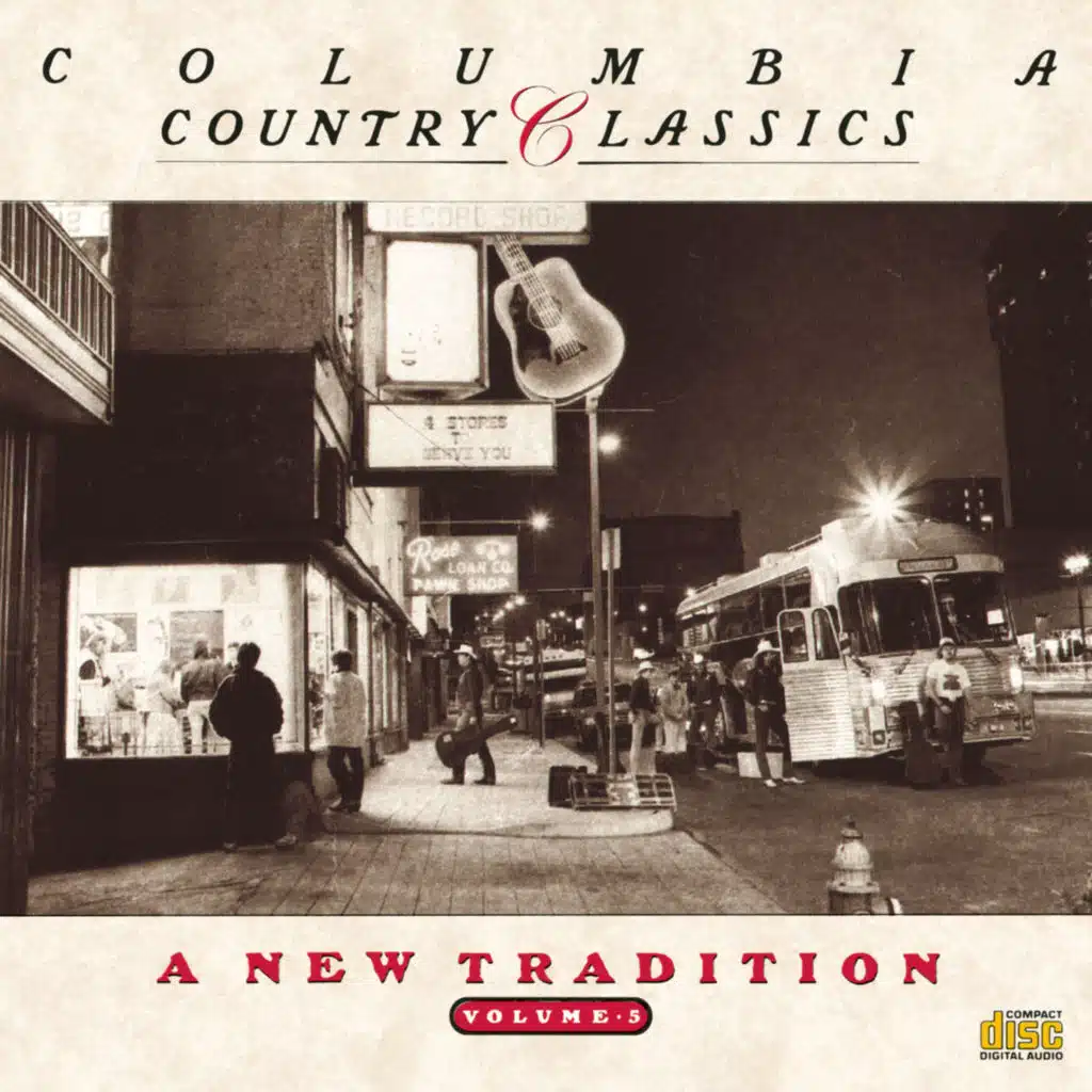 COLUMBIA COUNTRY CLASSICS               VOLUME 5:  A NEW TRADITION