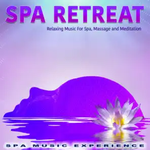 Spa Retreat: Relaxing Music For Spa, Massage and Meditation