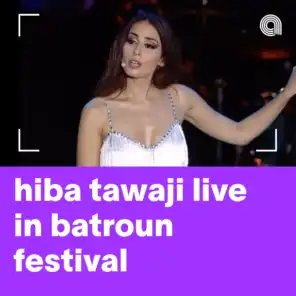 Hiba Tawaji Live In Batroun Festival