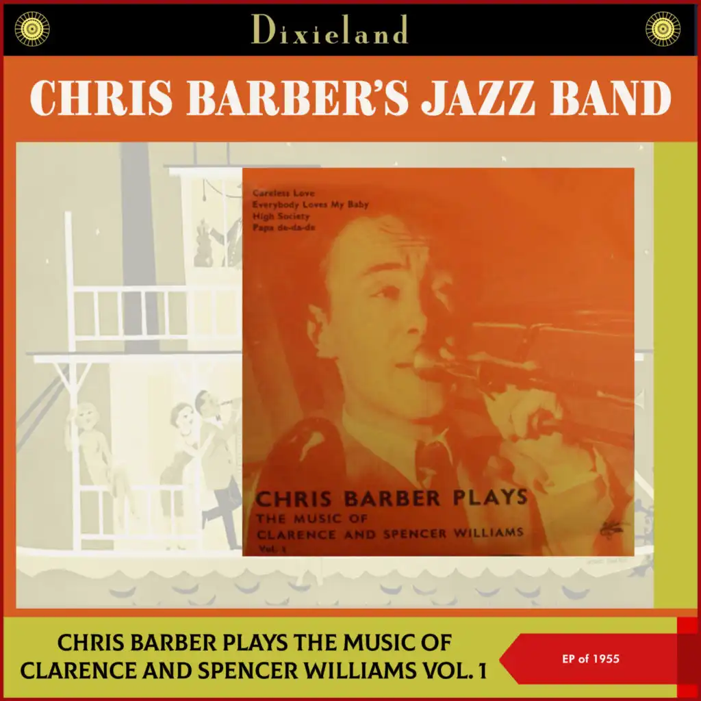 Chris Barber Plays The Music Of Clarence And Spencer Williams, Vol. 1 (EP of 1955)