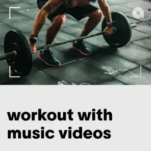 Workout With Music Videos