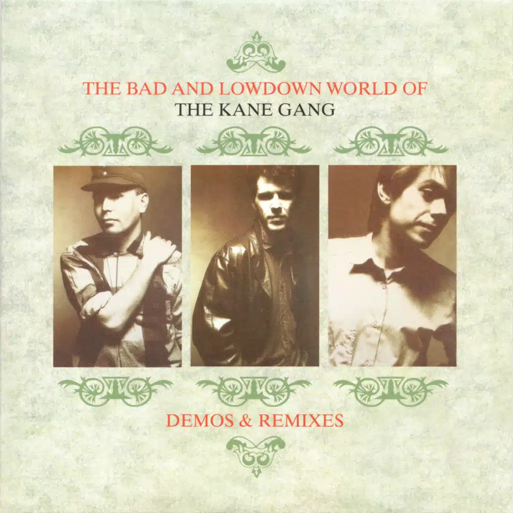 The Bad and Lowdown World of the Kane Gang Demos & Remixes