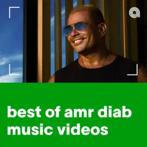 Best Of Amr Diab Music Videos 