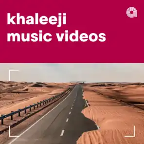 Khaleeji Music Videos