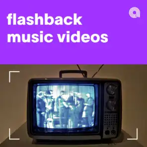 Flashback Music Videos