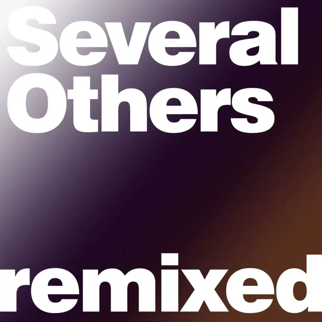 Several Others Remixed