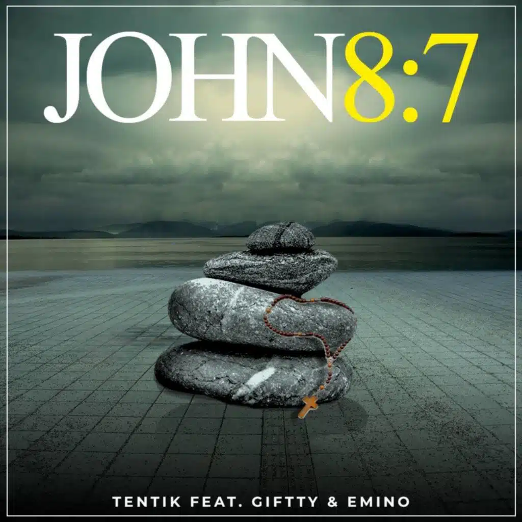 John 8:7 (feat. Giftty & Emino)