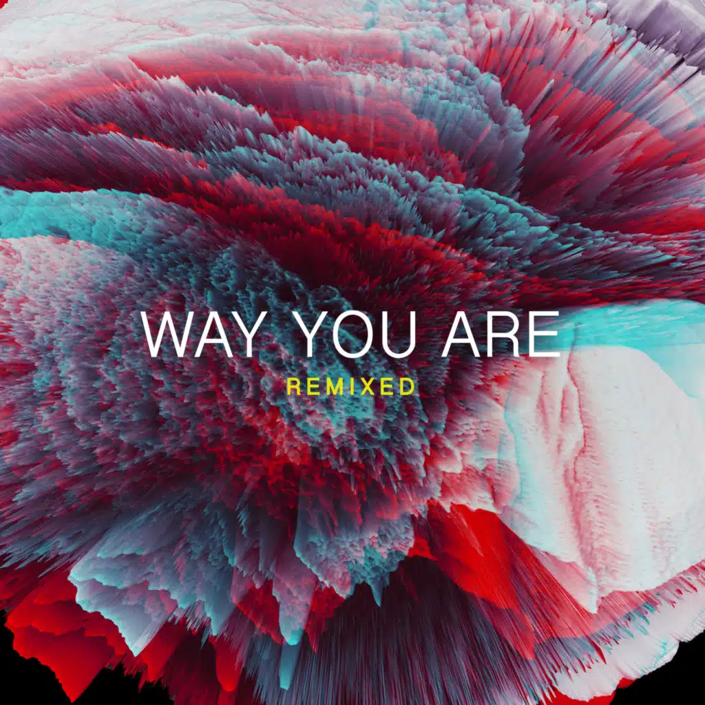 Way You Are (Remixed) [feat. Ruby Amanfu]