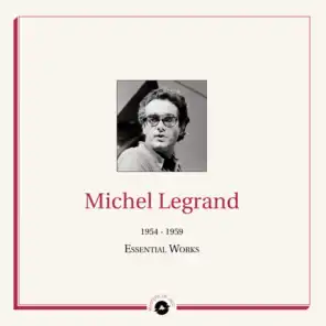 Masters of Jazz Presents Michel Legrand (1954 - 1959 Essential Works)