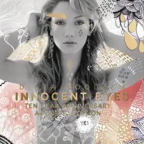 Innocent Eyes (Ten Year Anniversary Acoustic Deluxe Edition)