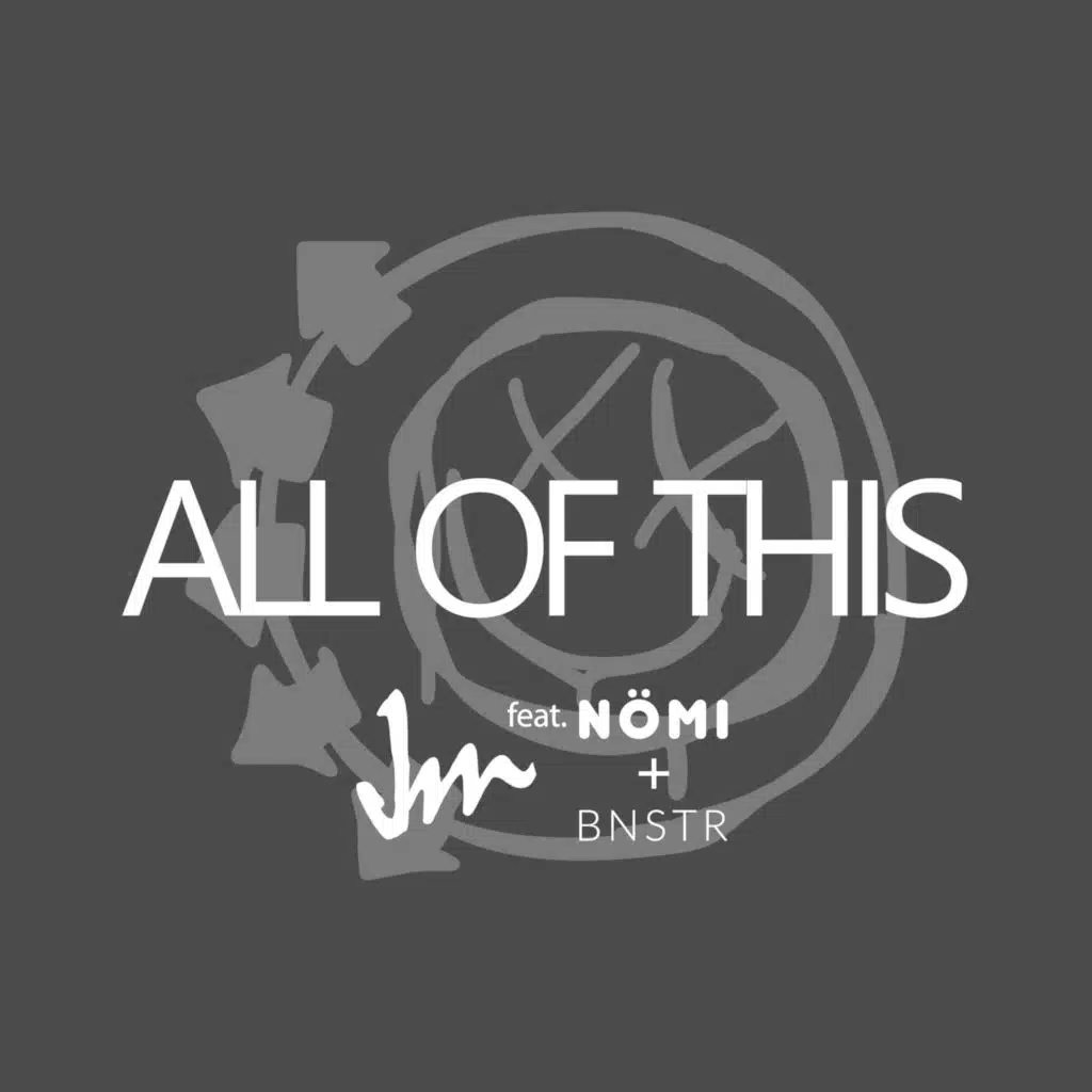 All of This (feat. nömi & BNSTR)