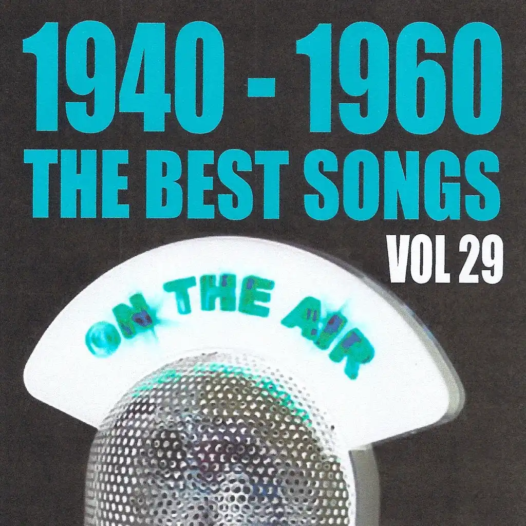 1940 - 1960 The Best Songs, Vol. 29