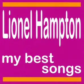 Lionel Hampton : My Best Songs