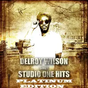 Delroy Wilson Sings Studio One Hits Platinum Edition