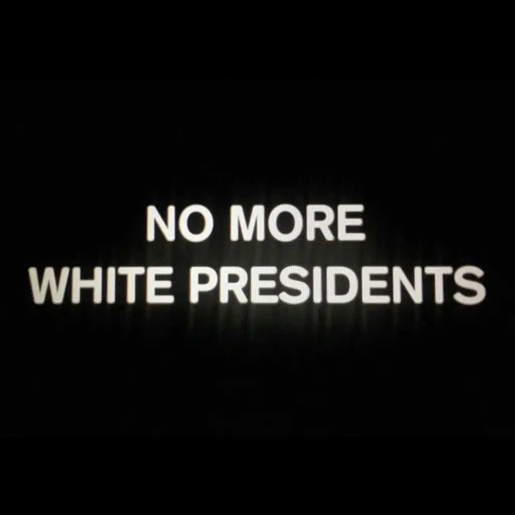 No More White Presidents (Original Motion Picture Soundtrack)
