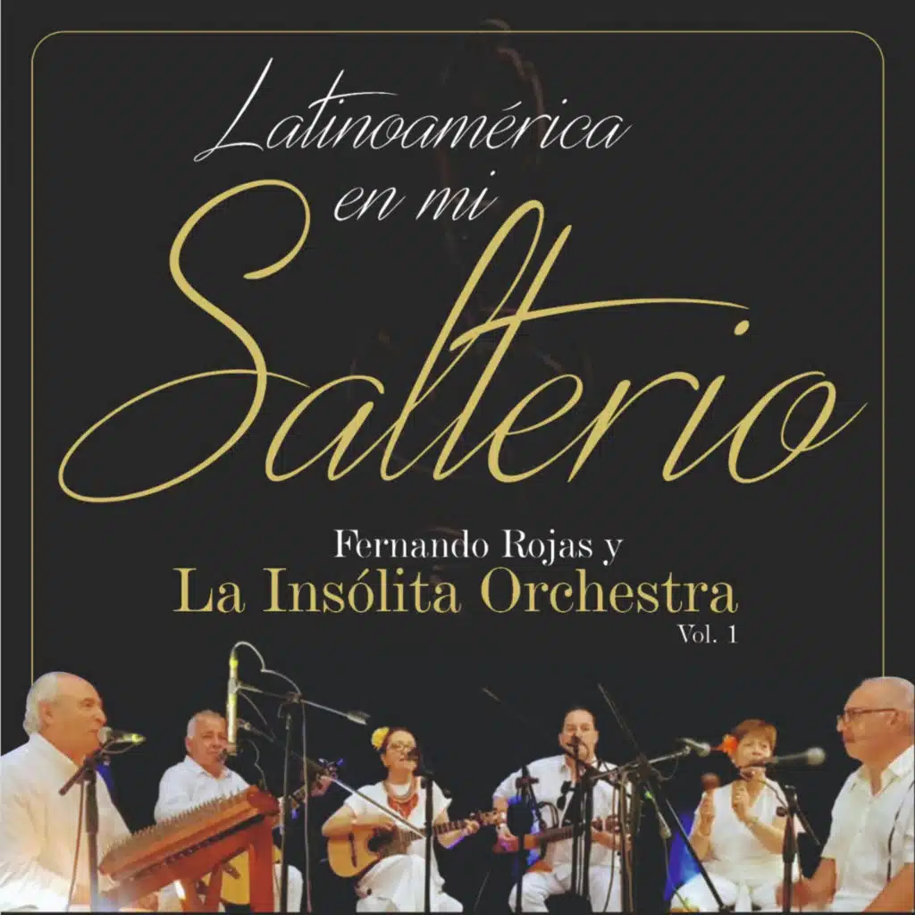 Latinoamérica en mi Salterio, Vol. 1