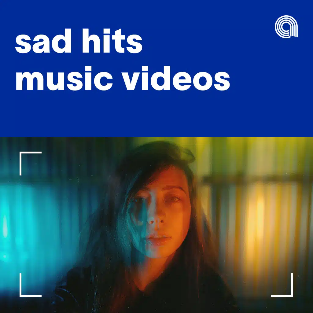 Sad Hits Music Videos
