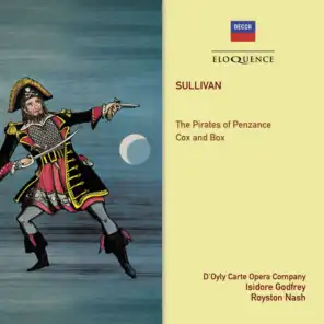 Sullivan: The Pirates of Penzance or The Slave of Duty - Version without dialogue / Act 1 - 4. Oh, False One, You Have Deceived Me