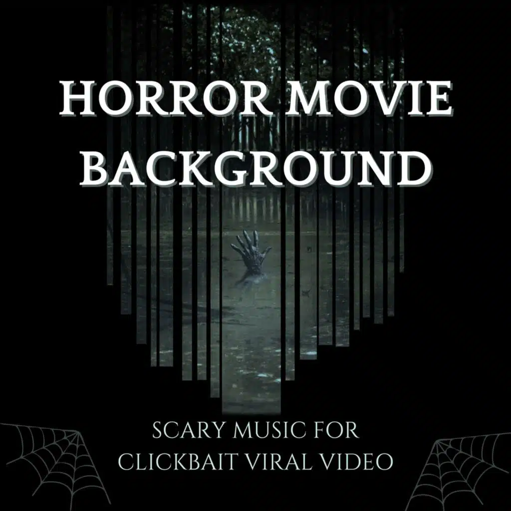 Horror Movie Background: Scary Music for Clickbait Viral Video