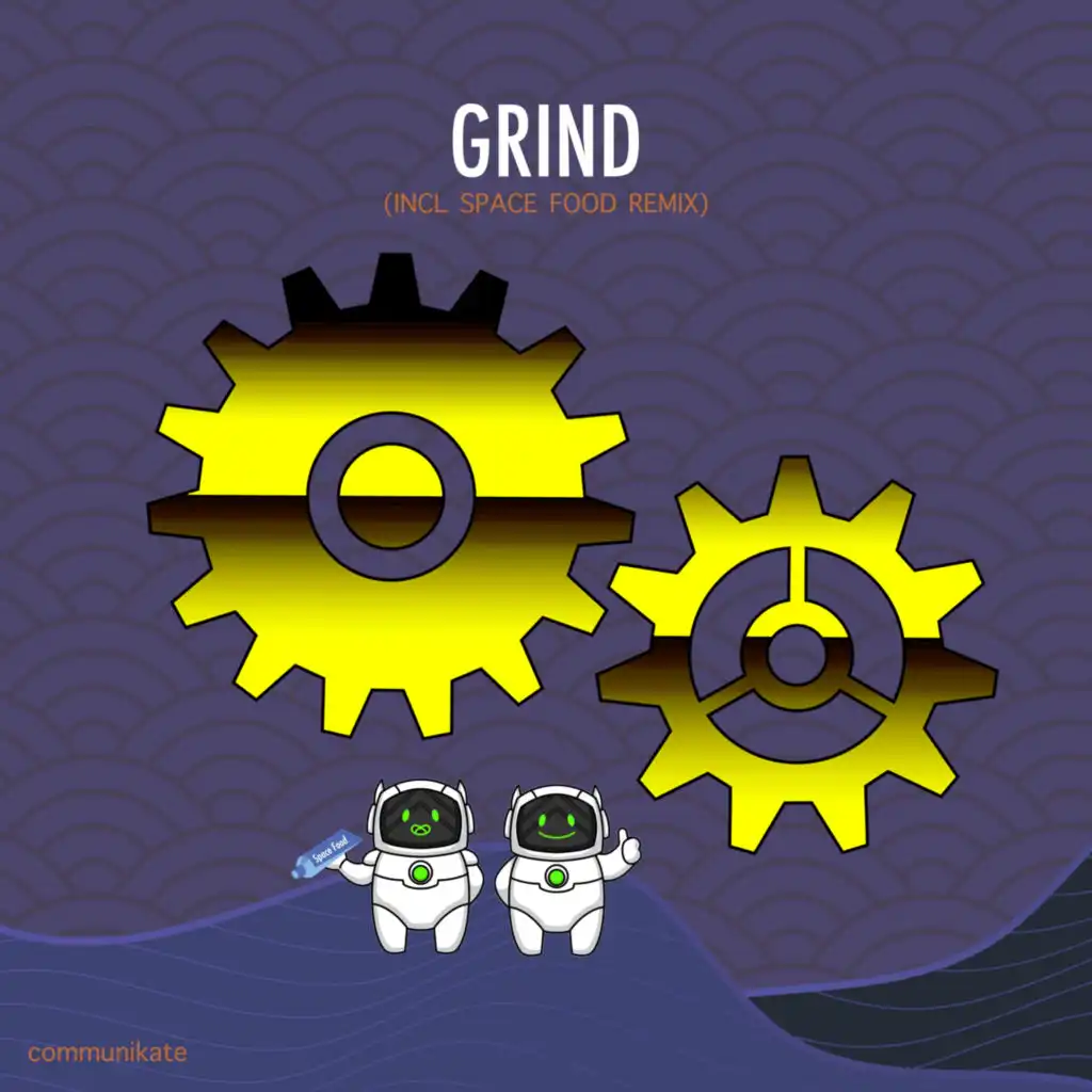 Grind (feat. Space Food)
