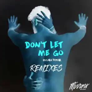 Don't Let Me Go (Audionoizer Remix)