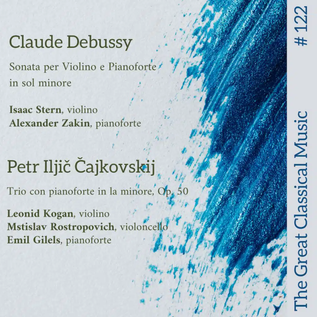 The Great Classical Music #122 : Claude Debussy // Petr Ijič Čajkovskij