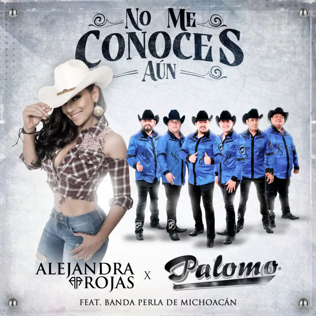 No Me Conoces Aún (feat. Banda Perla De Michoacán)