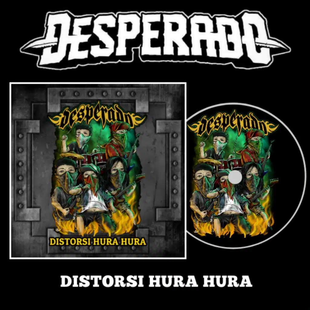 Desperado Distorsi Hura Hura (feat. ZESTA YANDERAZ)