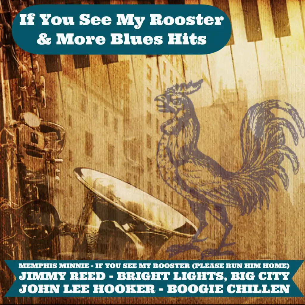 If You See My Rooster & More Blues Hits