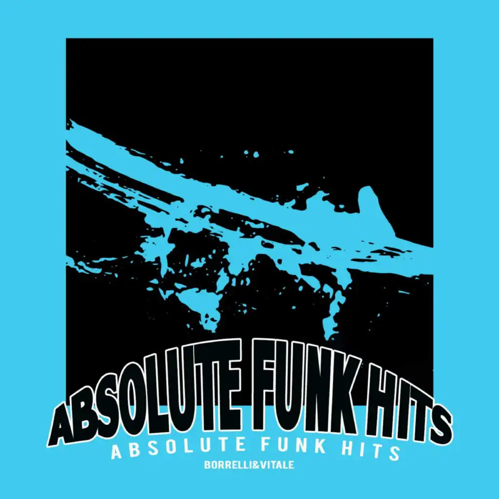 Borrelli & Vitale - Absolute Funk Hits