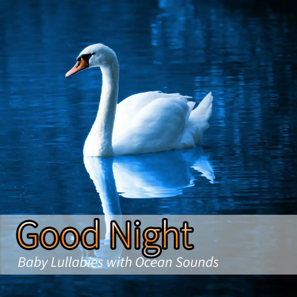Good Night Baby Song (Nature Sounds Version)