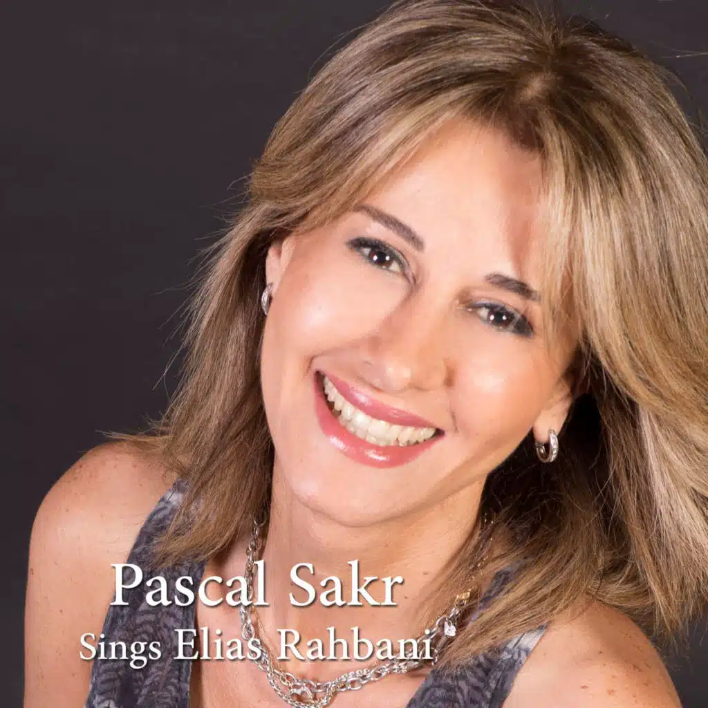 Pascal Sakr Sings Elias Rahbani