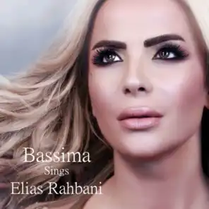 Bassima Sings Elias Rahbani