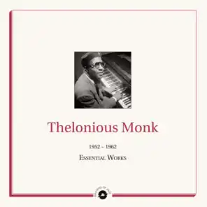 Masters of Jazz Presents Thelonious Monk (1952 -1962 Essential Works)