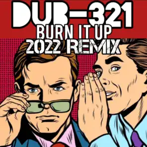 Burn It Up (2022 Remix)