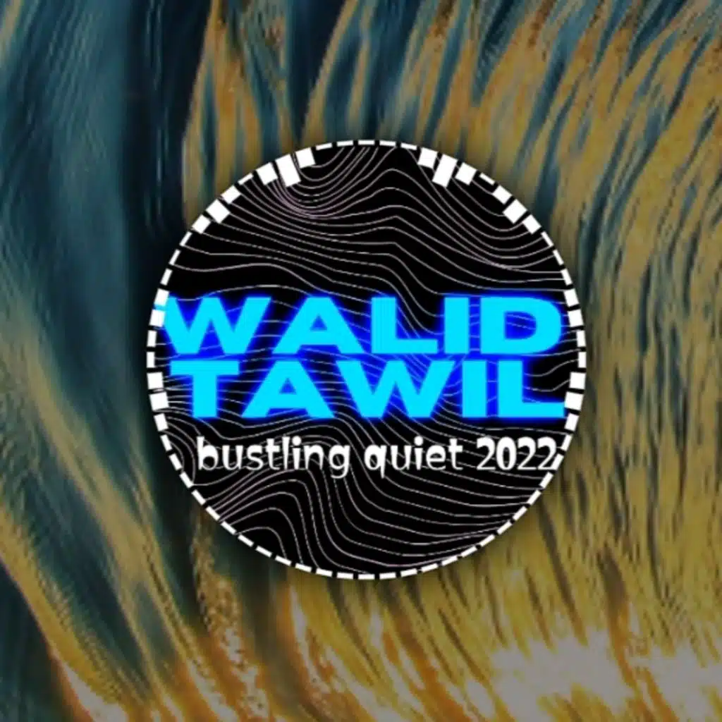 BUSTLING QUIET 2022
