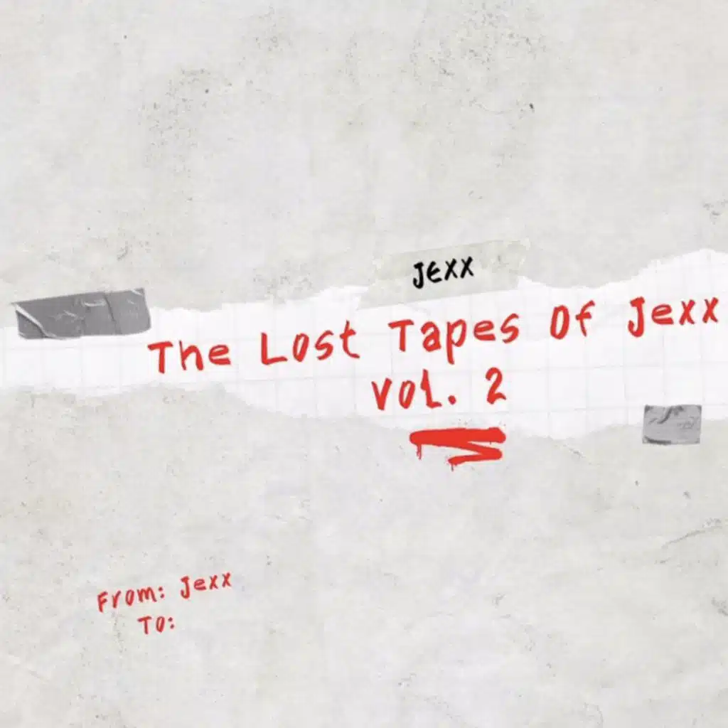 The Lost Tapes Of Jexx, Vol. 2