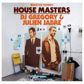 House Master, DJ Gregory & Julien Jabre