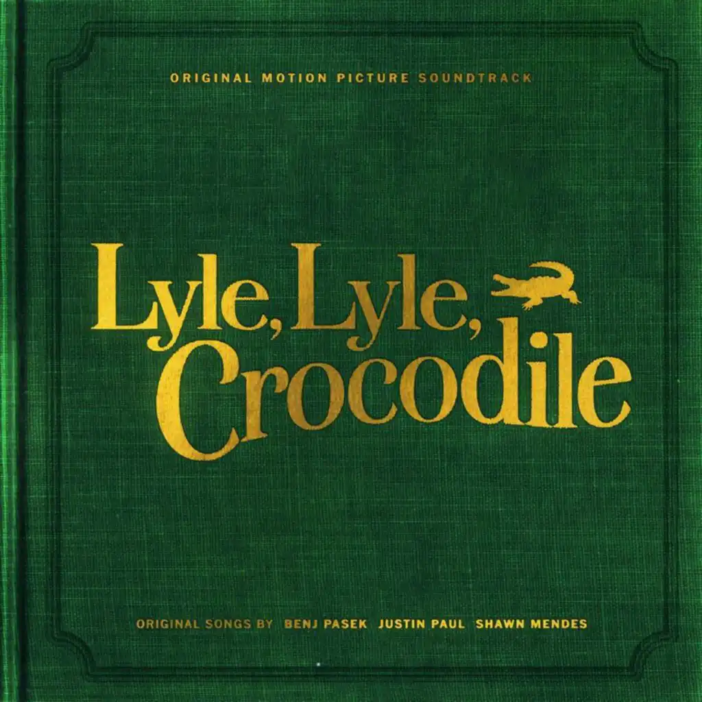 Carried Away (From the “Lyle Lyle Crocodile” Original Motion Picture Soundtrack)