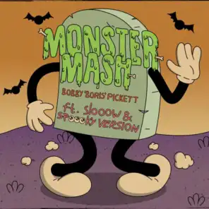 Monster Mash (Slooow ‘n Spoooky Version)
