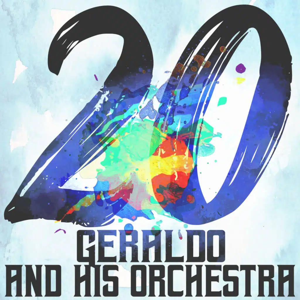 20 Hits of Geraldo and His Orchestra