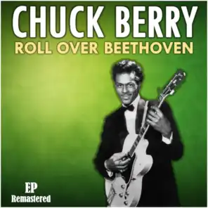 Roll Over Beethoven (Remastered)