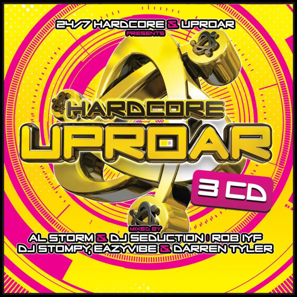 Hardcore Uproar (Mixed By Al Storm & DJ Seduction, Rob IYF, DJ Stompy, Eazyvibe & Darren Tyler)