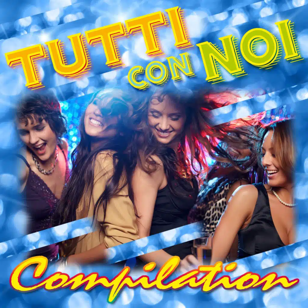 Tutti con noi (Compilation)