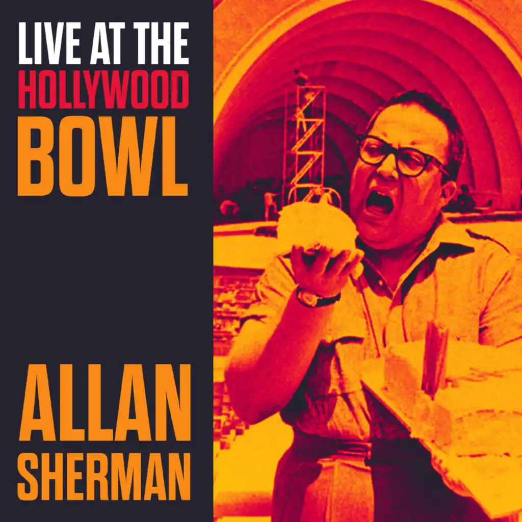 Overture, LIVE - At the Hollywood Bowl Allan Sherman (Live)