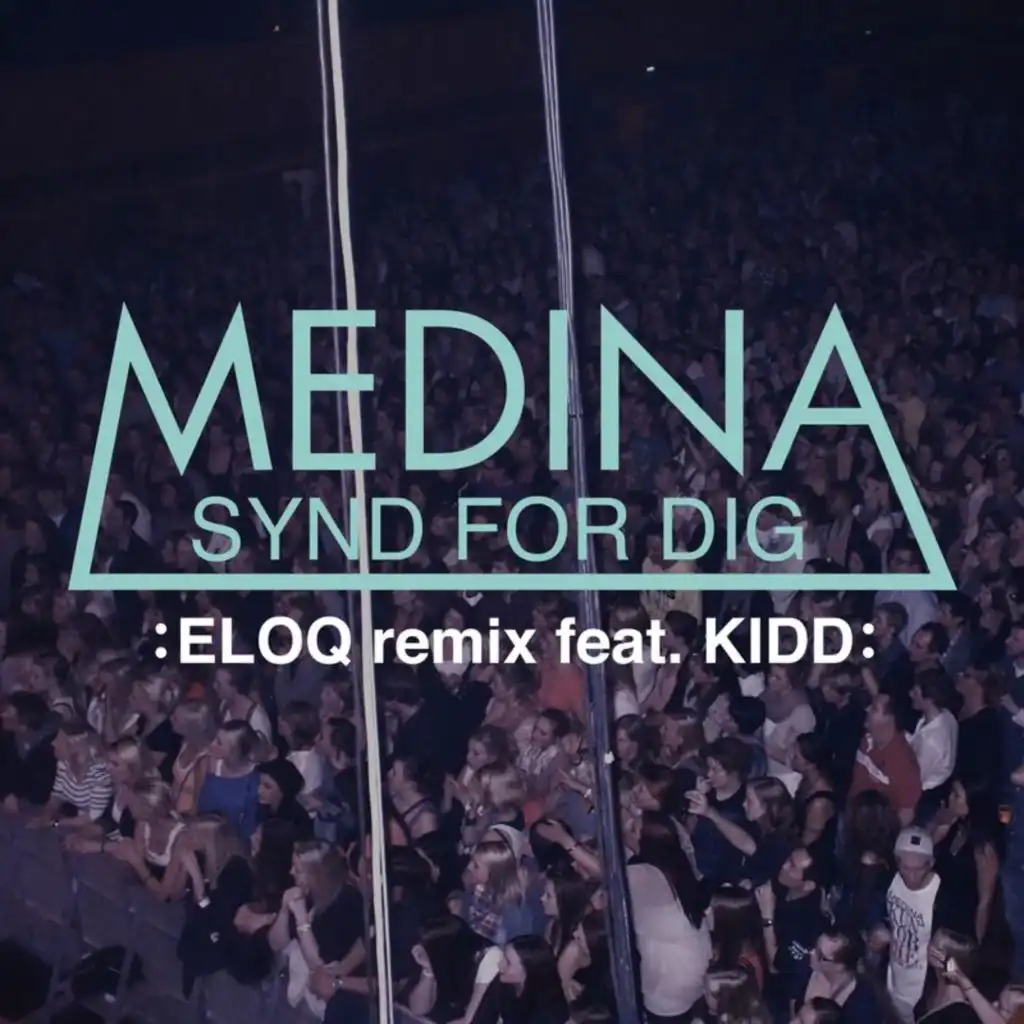 Synd For Dig (ELOQ remix) [feat. KIDD]