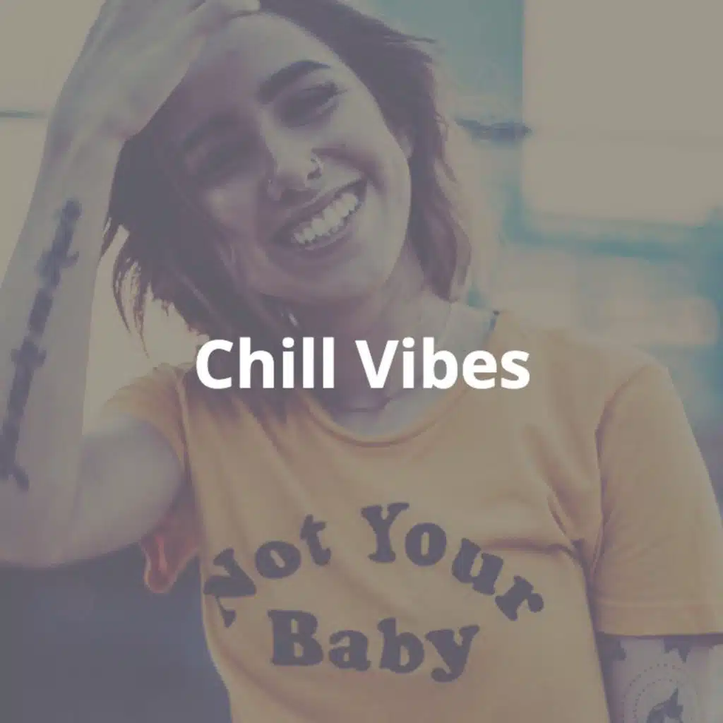 Chill Vibes: Cool, Trendy, Fashionable Electronic Music