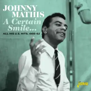 A Certain Smile…. All His U.S. Hits 1956-1962