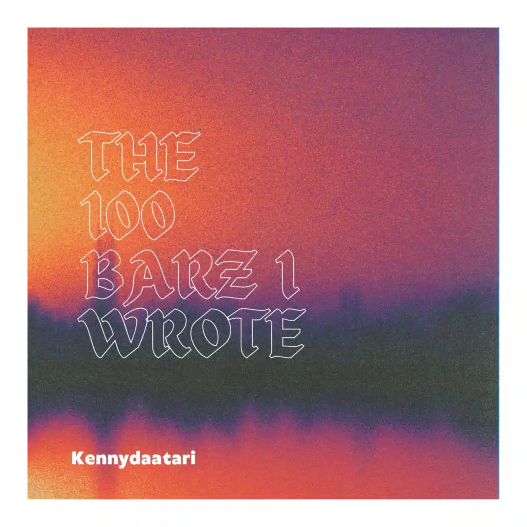 The 100 Barz I Wrote