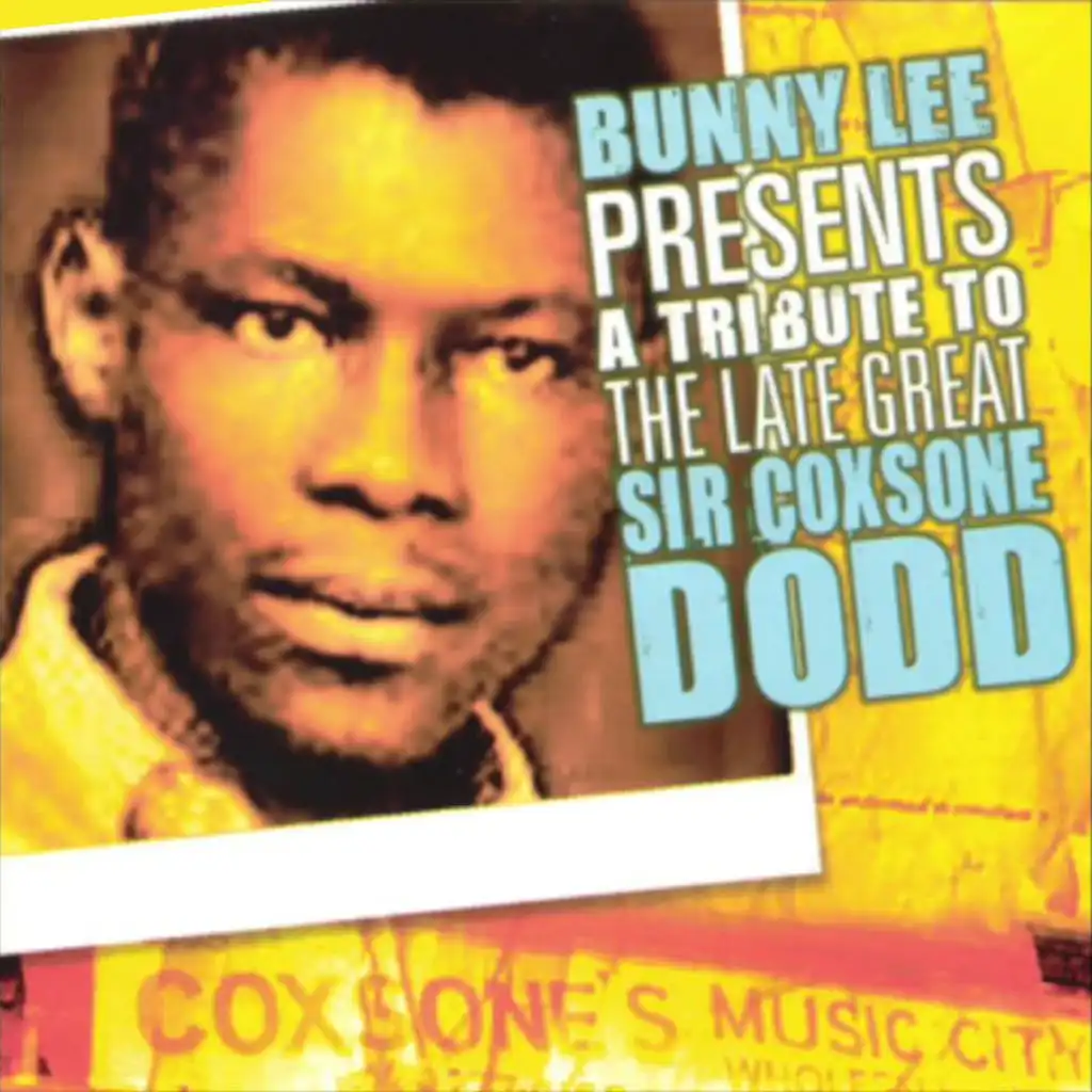 Tribute to the Late, Great Coxone Dodd